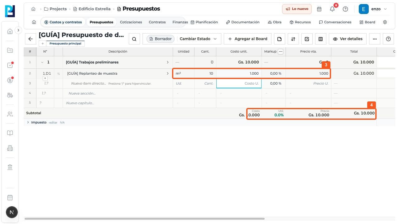 Step 3: Fill Unit, Quantity and Unit cost, confirming each cell. The example uses 10 square meters at Gs. 1,000.